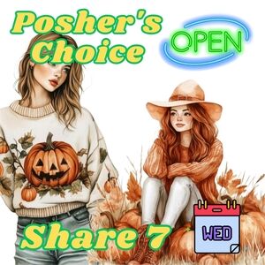 WEDS OPEN 🌻🍂 POSHERS CHOICE 🍂🌻 SHARE 7